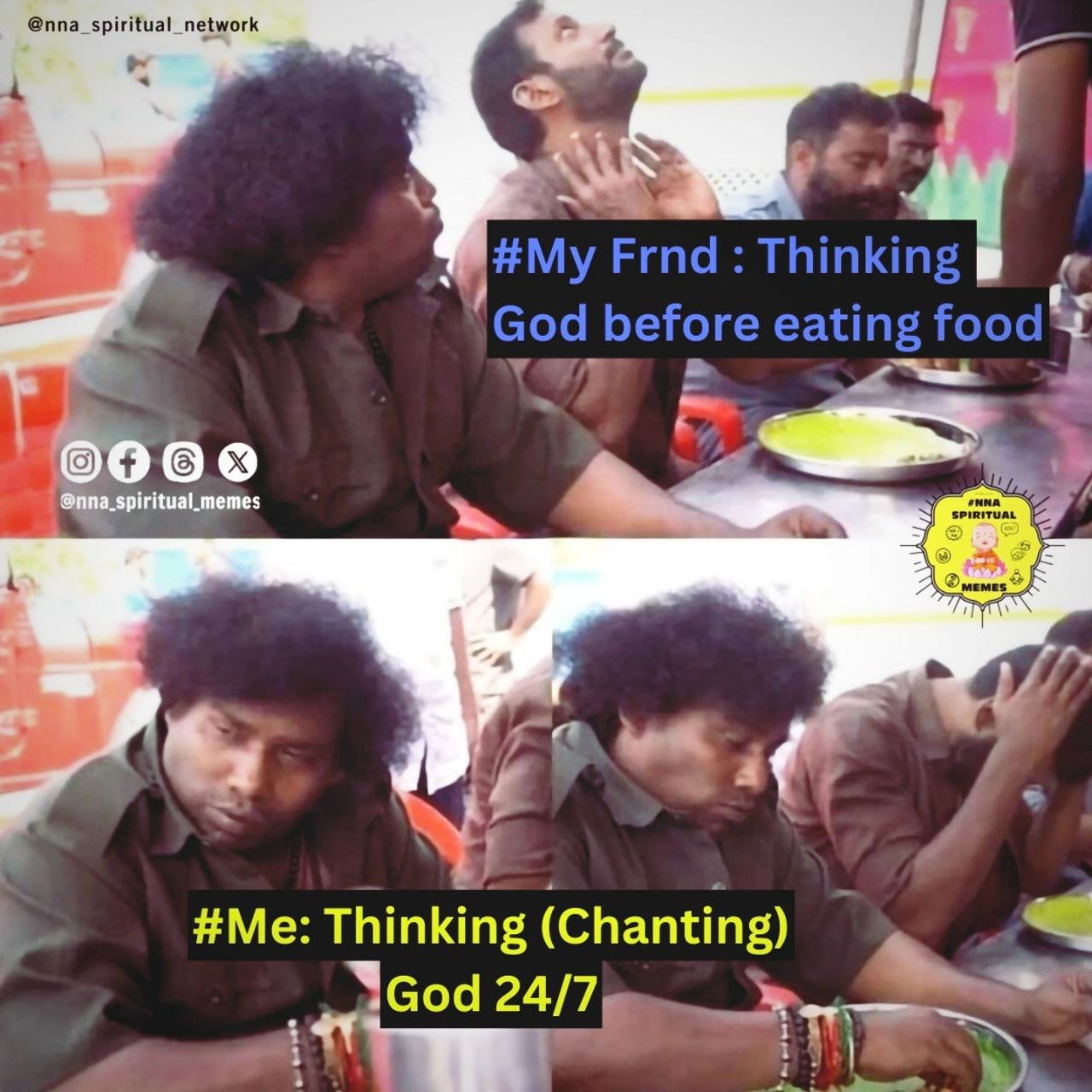 Thinking God before eating food vs Chanting 24/7 — meme 1